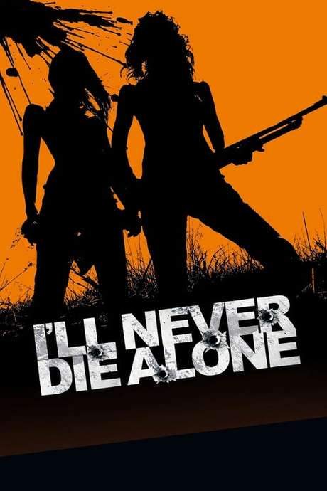 I’ll Never Die Alone